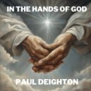 Paul Deighton - In The Hands Of God