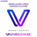 Xenso, Axel Crew - Groove Culture