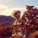 Last Issue - Embrace The Unknown (Extended Mix)