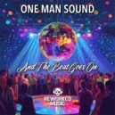 One Man Sound - And The Beat Goes On (Extended Mix)