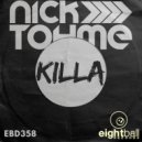 Nick Tohme - Killa