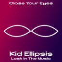 Kid Ellipsis - Lost In The Music (Original Mix)