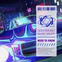 Queexmusic, Mark Krupp - Need To Know