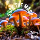 Tanta Waka - Suck The Mash