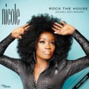 Nicole - Rock The House
