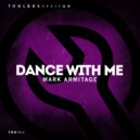 Mark Armitage - Dance With Me