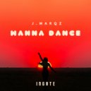 J.MARQZ - Wanna Dance
