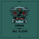 Edrian - Gill\'s Love (Original Mix)