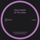 Most People - All The Same
