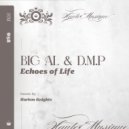 BiG AL & D.M.P - Echoes of Life (Harlem Knights Remix)