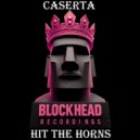 Caserta - Hit The Horns