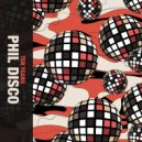 Phil Disco - Get Lucky (Original Mix)