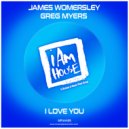 James Womersley, Greg Myers - I Love You (Radio)