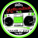 SkØrs - Crazy Bitch (Original Mix)