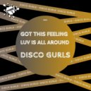 Disco Gurls - Got This Feeling