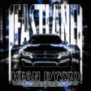 KEAN DYSSO - FASTLANE