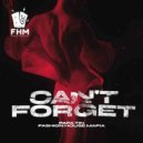 Papa Tin, Fashion House Mafia - Can`t Forget