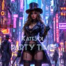 KateSol - Party Time! (Original Mix)