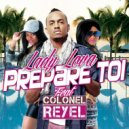 Lady Lova & Colonel Reyel & DJ M4RS - PREPARE TOI (feat. Colonel Reyel)