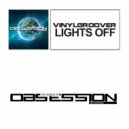 Vinylgroover - Lights Off (Extended Mix)