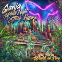Ganja White Night & Stick Figure - Who Set the World on Fire (feat. Stick Figure) ()