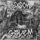 6IXSOUL - GOLEM (PROD. PSYCHOSTASION)
