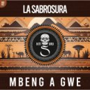 La Sabrosura - Mbeng A Gwe