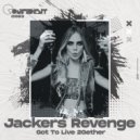 Jackers Revenge - Got To Live 2Gether