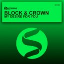 Block & Crown - My Desire for You