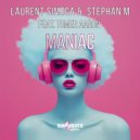Stephan M, Laurent Simeca, Tomer Aaron - Maniac