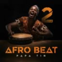 Papa Tin - Afro Beat 02