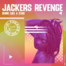 Jackers Revenge - Shine Like a Star (Original Mix)