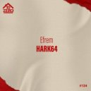 Efrem - HARK64