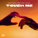 Felipe Allenn, Sonaba, Henry Chris - Touch Me (Extended Mix)