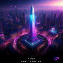 Keïlo - Can\'t Stop Us (Extended Mix)