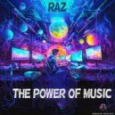 Raz - The Power Of Music