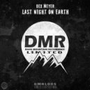 Dex Meyer - Last Night On Earth