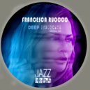 Francesca Ruocco - Granular Deep
