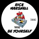 Rick Marshall - Be Yourself (Extended Mix)