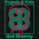 Krypsis & Kota - Get Shakey (Original Mix)