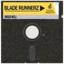 Blade Runnerz - Disco Hell