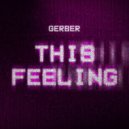 Gerber - This Feeling (Extended Mix)