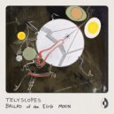 Telyscopes - Ballad of the Egg Moon
