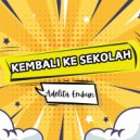Adelita Embun - Kembali Ke Sekolah (Original Mix)