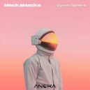 MeckaMacke - Dyson Sphere