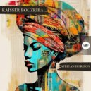 Kaisser Bouzriba - African Horizon (Original Mix)