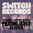 Tshinooz, Haytam Semlali - Moonlight Echoes (Original Mix)