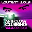 XDO#USP - ALBUMs & VAs 14 : Laurent Wolf "Clubbing Anthology Vol. 2"