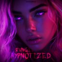 RVNGER - HYPNOTIZED (Extended Mix)