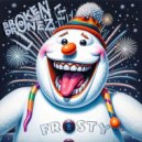 Broken DroneZ - Frosty ()